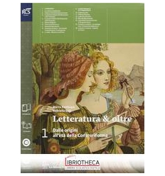 LETTERATURA E OLTRE 1 ED. MISTA