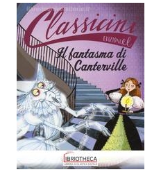 FANTASMA DI CANTERVILLE DI OSCAR WILDE (IL)