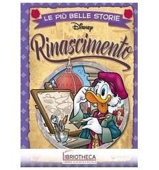 LE PIÙ BELLE STORIE - RINASCIMENTO