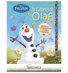 SOGNI E SEGRETI - FROZEN. IL LIBRO DI OLAF