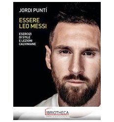 ESSERE LEO MESSI ESERCIZI DI S