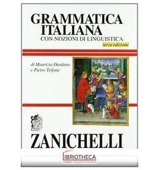 GRAMMATICA ITALIANA. CON NOZIONI DI LINGUISTICA