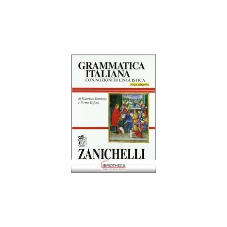 GRAMMATICA ITALIANA. CON NOZIONI DI LINGUISTICA