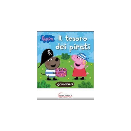 TESORO DEI PIRATI. PEPPA PIG (IL)