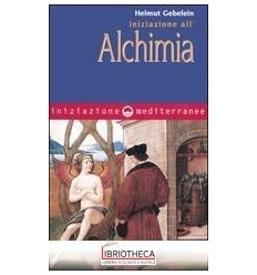 INIZIAZIONE ALL'ALCHIMIA