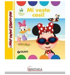 I MIEI PRIMI LIBROTTINI - DISNEY BABY. MI VESTO COSÌ