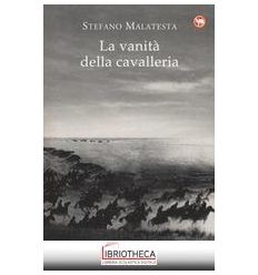 LA VANITA' DELLA CAVALLERIA