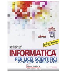 INFORMATICA PER LICEI SCIENTIFICI SCIENZE APPLICATE ED. MISTA