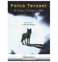 IL CANE IL LUPO E DIO