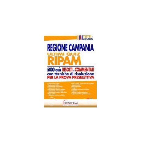 REGIONE CAMPANIA ULTIMI QUIZ RIPAM - 5000 QUIZ RISOL