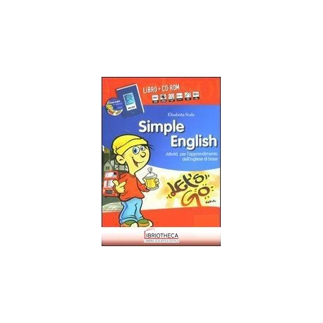 SIMPLE ENGLISH. ATTIVITÀ PER L'APPRENDIMENTO DELL'IN