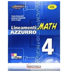 LINEAMENTI.MATH AZZURRO EDIZIONE RIFORMA 4