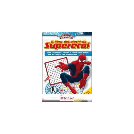 IL LIBRO DEI GIOCHI DA SUPEREROI - ULTIMATE SPIDER-M