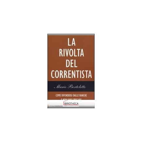 LA RIVOLTA DEL CORRENTISTA