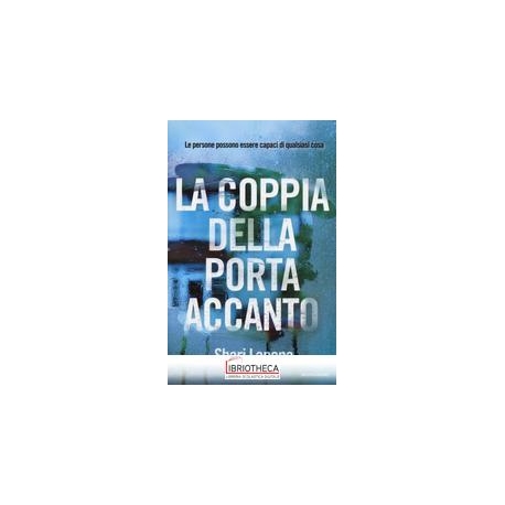 Libro - Shari Lapena - La coppia della porta accanto - cop. rigida, buono