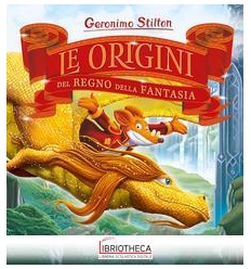 LE ORIGINI DEL REGNO DELLA FANTASIA