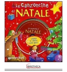 LE CANZONCINE DI NATALE + CD