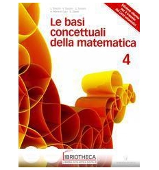 BASI CONCETTUALI DELLA MATEMATICA 4