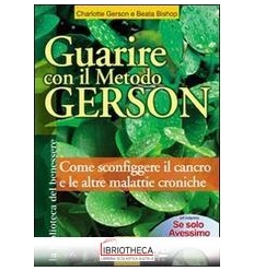 GUARIRE CON IL METODO GERSON