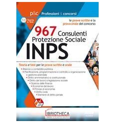 967 CONSULENTI PROTEZIONE SOCIALE INPS. TEORIA E TES