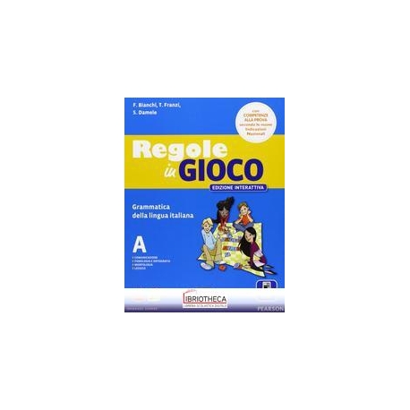 REGOLE IN GIOCO ED. INTERATTIVA A+B