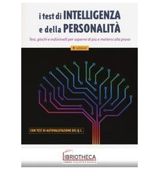 I TEST DI INTELLIGENZA E DELLA PERSONALITA'