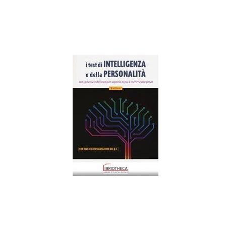 I TEST DI INTELLIGENZA E DELLA PERSONALITA'