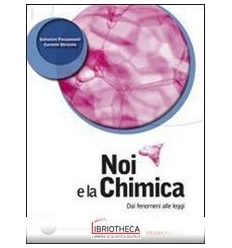 NOI E LA CHIMICA