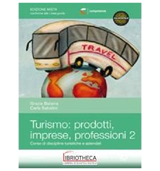 TURISMO PRODOTTI IMPRESE PROFESSIONISTI 2 ED. MISTA