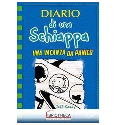 DIARIO DI UNA SCHIAPPA. UNA VACANZA DA PANICO