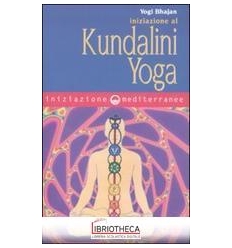 INIZIAZIONE AL KUNDALINI YOGA