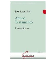 ANTICO TESTAMENTO 1. INTRODUZIONE