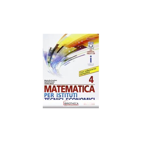 MATEMATICA PER ISTITUTI TECNICI ECONOMICI 4 ED. MISTA