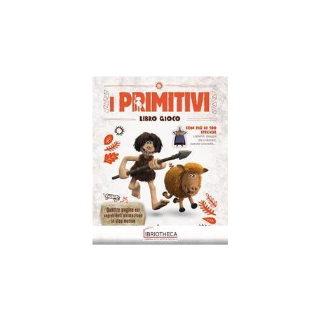 I PRIMITIVI. LIBRO GIOCO