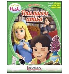 NUOVA AMICA. HEIDI. CON ADESIVI. EDIZ. ILLUSTRATA (U