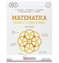 MATEMATICA MODELLI E COMPETENZE LINEA GIALLA 4 ED. MISTA