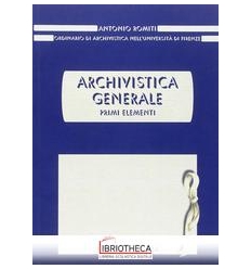 Archivistica generale. Primi elementi