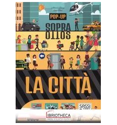 POP UP SOPRA E SOTTO. LA CITTÀ