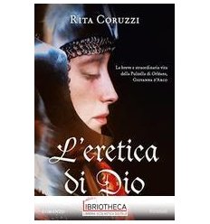 L'ERETICA DI DIO