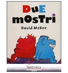 DUE MOSTRI