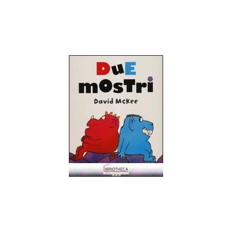 DUE MOSTRI