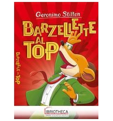 BARZELLETTE AL TOP. NUOVA EDIZ.