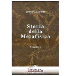 STORIA DELLA METAFISICA. VOL. 1