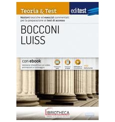 EDITEST. BOCCONI LUISS. TEORIA & TEST. NOZIONI TEORI