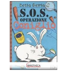 S.O.S. OPERAZIONE CONIGLIO