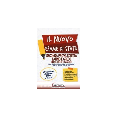 IL NUOVO ESAME DI STATO - SECONDA PROVA SCRITTA LATI