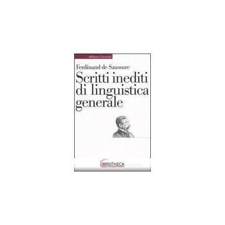 SCRITTI INEDITI DI LINGUISTICA GENERALE