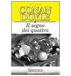 IL SEGNO DEI QUATTRO. EDIZ. INTEGRALE