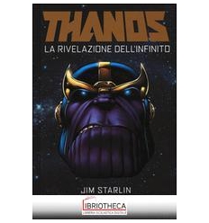 THANOS. LA RIVELAZIONE DELL'INFINITO