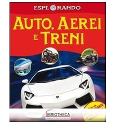 ESPLORANDO2 - AUTO, AEREI E TRENI